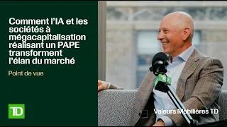 Thumbnail: Comment l’IA et les sociétés à mégacapitalisation réalisant un PAPE transforment l’élan du marché