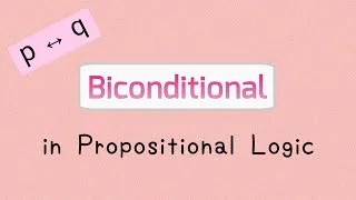 Thumbnail: Biconditional in Propositional Logic - Discrete Mathematics - Truth Table, Meaning, Example