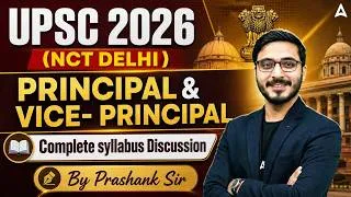 Thumbnail: UPSC Principal Vacancy 2026 | Delhi Principal And Vice Principal Syllabus | UPSC Principal Syllabus