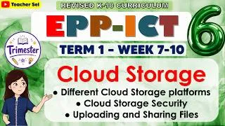 Thumbnail: EPP ICT 6 Term 1  Week 7 8 ,9 10 - Cloud Storage, Different Cloud Storage platforms