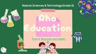 Thumbnail: Grade 6 Natural Sciences &Technology – T4- Asteroids and moons