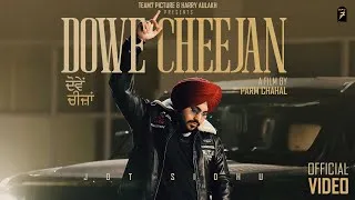 Thumbnail: Dowe Cheejan (Official Video) | Jot Sidhu | Sudesh Kumari | Verse | Jugnu | New Punjabi Song 2026