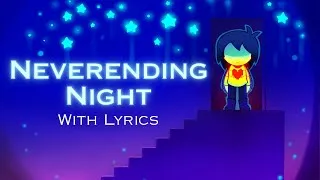 Thumbnail: Neverending Night WITH LYRICS | DELTARUNE Chapter 4 Cover | FT The Muses’ Mire and @Spoogynova 