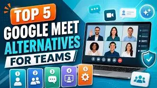 Thumbnail: Top 5 Google Meet Alternatives for Teams in 2026