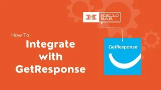 Thumbnail: Hello Bar Integration with GetResponse Tutorial