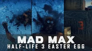 Thumbnail: Mad Max - Half-Life 3 Easter Egg
