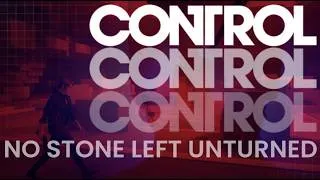 Thumbnail: The LAST Control Lore Video You Will EVER Need | No Stone Unturned