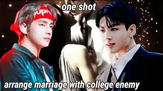 Thumbnail: arrange marriage with college enemy 🎥🍿[oneshot]#taekook love story #bts 