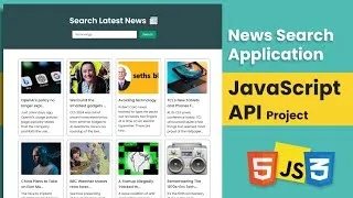 Thumbnail: JavaScript Project | News Search App With JavaScript API