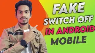Thumbnail: Android Mobile में Fake Switch Off कैसे करें?