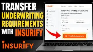 Thumbnail: How to transfer underwriting requirements with Insurify - Step By Step