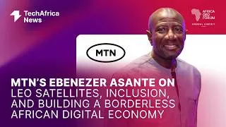Thumbnail: MTN's Ebenezer Asante on LEO Satellites, Inclusion, & Building a Borderless African Digital Economy