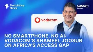 Thumbnail: No Smartphone, No AI: Vodacom’s Shameel Joosub on Africa’s Access Gap
