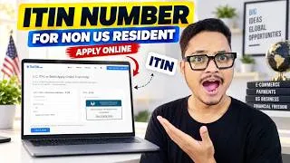 Thumbnail: How to get ITIN Number for Non US Resident Online | ITIN Number Application