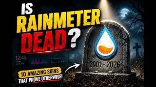 Thumbnail: Is Rainmeter Dead? 10 Skins That Prove It's Still Amazing