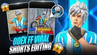 Thumbnail: How To Edit Videos Like Odex FF 🤯 || Odex FF Viral Shorts Editing Tutorial