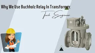 Thumbnail: Why Every Transformer Needs a Buchholz Relay || Tach Engineer || 2023