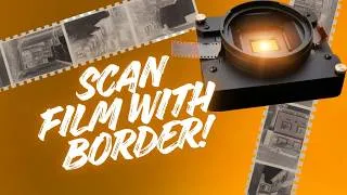 Thumbnail: Scanning 35mm Film Borders with the New BlackScaleLab HOLO Add-on