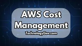 Thumbnail: AWS Cost Management | AWS Certified Cloud Practitioner (CLF-C02) | 4.2