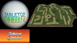 Thumbnail: Tabletop MiniGolf 2 - TableTop Simulator Game Session