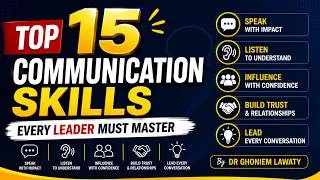 Thumbnail: Top 15 Communication Skills Every Leader Must Master| Dr. Ghoniem Lawaty