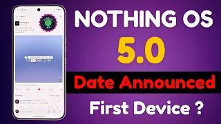 Thumbnail: Nothing OS 5.0 Launch Date Confirmed | Here’s When It’s Coming 🔥