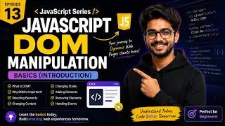 Thumbnail: JavaScript DOM Manipulation Basics | Introduction for Beginners | Episode 13