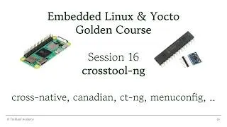 Thumbnail: Embedded Linux & Yocto | S16 - crosstool-ng