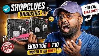 Thumbnail: Don’t Buy From ShopClues? 😤| Ekko T05 & T10 TWS | Worst Unboxing Ever 🤬