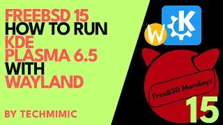 Thumbnail: How to install KDE Plasma 6 with Wayland on FreeBSD 15 (Step-by-Step)