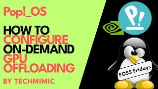 Thumbnail: How to configure ON-DEMAND GPU OFFLOADING on Pop!_OS with NVIDIA (Graphics Switching)