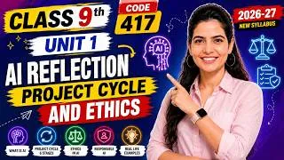 Thumbnail: CBSE Class 9 AI Unit 1 AI Reflection | Complete Chapter in One Shot 🔥 | AI 417 | Session 2026-27
