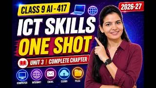 Thumbnail: Class 9 AI (417) | Unit 3 ICT Skills One Shot 🔥 | Complete Chapter Revision | CBSE 2026-27