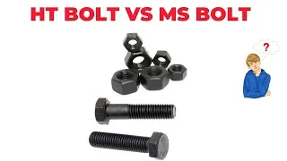 Thumbnail: HT Bolt vs MS Bolt || difference between HT bolt and MS bolt(HT bolt vs MS bolt)