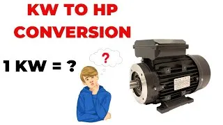 Thumbnail: KW to HP Conversion || How to convert KW to HP ||