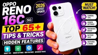Thumbnail: Oppo Reno 16C Top 65+ Tips And Tricks,OPPO Reno 16c Tips and Tricks | Hidden Features,Best Settings