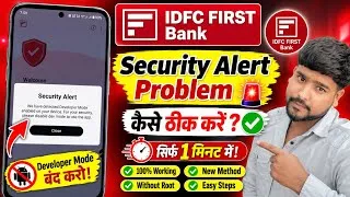 Thumbnail: IDFC First Bank App Security Alert Problem Fix | App Not Working Problem Fix 100%