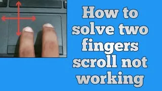 Thumbnail: Two finger scroll not working || Punjab Tech TV