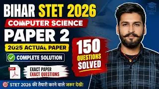Thumbnail: 🔥Bihar STET 2026 Computer Science Paper 2 | 2025 Actual Paper | 150 Questions Full Solution