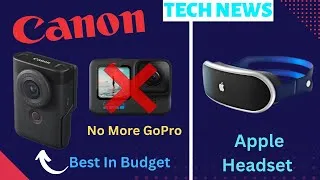 Thumbnail: Canon Power V10 Launched🔥, Motorola Edge 40 Leaks, Apple VR Headset and more| Tech News 13