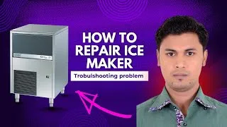 Thumbnail: How to Repair an Ice Maker? Troubleshooting Problems