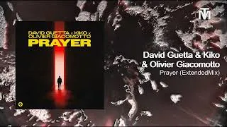 Thumbnail: David Guetta & Kiko & Olivier Giacomotto - Prayer (ExtendedMix) [SPINNIN' RECORDS]