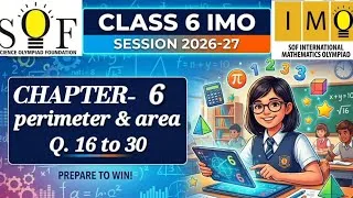 Thumbnail: class 6 IMO | Chapter 6 : Perimeter & Area | Class 6 maths olympiad | SOF IMO 2026-27 |  Q.16 to 30