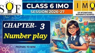 Thumbnail: class 6 IMO | Chapter 3 : Number Play | Class 6 maths olympiad | SOF IMO 2026-27 | Number play