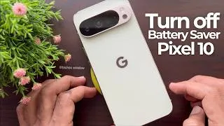 Thumbnail: How to Turn off Battery Saver on Google Pixel