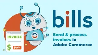 Thumbnail: Send and process invoices in the Adobe Commerce platform with Bills!