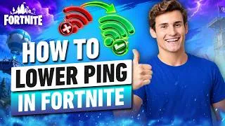 Thumbnail: How to Lower Ping in Fortnite: High Speed Connection Walkthrough