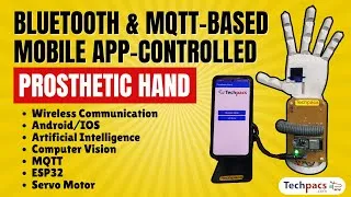 Thumbnail: Bluetooth and MQTT-Based Mobile App-Controlled Prosthetic Hand