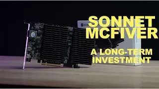 Thumbnail: The ultimate McFiver PCI-e Guide (10Gbe, Dual NVMe, USB-C Card all in one Solution by Sonnet)