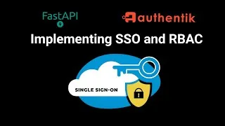 Thumbnail: Secure FastAPI Apps Like a Pro: Authentik SSO & Role-Based Access Made Easy